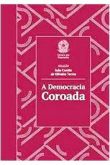 A Democracia Coroada / João Camilo de Oliveira Torres