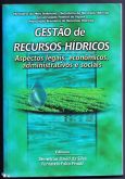 Gestão de Recursos Hídricos / Demetrius David da Silva; Fernando Falco Pruski