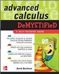 Advanced Calculus Demystified / David Bachman