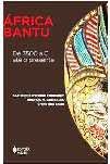 África Bantu de 3500 A. C. Até o Presente / Christine Saidi