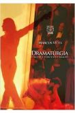 Dramaturgia Conceitos Exercícios e Análises / Marcus Mota