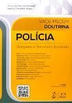 Doutrina Polícia Delegados e Servidores Estaduais Vade Mecum / Alvaro de Azevedo Gonzaga - 3ªed