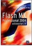 Flash Mx Profissional 2004 - Action Script 2. 0 + C D / Jorge Eider Florentino da Silva