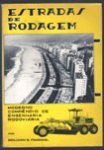 Estradas de Rodagem - Moderno Compêndio de Engenharia Rodoviária / Benjamin B. Fraenkel