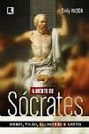 A Morte de Sócrates / Emily Wilson