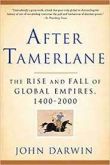 After Tamerlane: The Rise and Fall of Global Empires 1400-2000 / John Darwin
