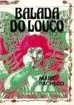 Balada do Louco / Mário Pacheco