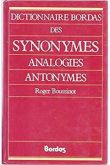 Dictionnaire Bordas Synonymes, Analogies et Antonymes / Roger Boussinot