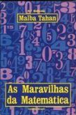 As Maravilhas das Matemáticas / Malba Tahan