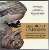Arqueologia e Patrimônio - Antônia Custódia Pedreira / Antônio Aires S. Neto