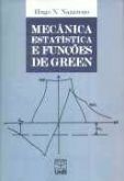 Mecânica Estatística e Funções Green / Hugo N. Nazareno