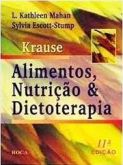 Alimentos Nutrição & Dietoterapia Krause / L. Kathleen Mahan; Sylvia Escott-Stump - 11ª Ed