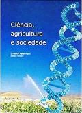 Ciência Agricultura e Sociedade / Ernesto Paterniani