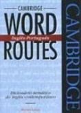 Dicionário Cambridge Word Routes - Inglês-Português / Martins Fontes