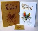 Aves do Brasil - Uma Visão Artística / Tomas Sigrit