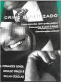 Crime Organizado / Abel Fernandes Gomes; Geraldo Prado; W. Douglas