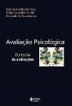 Avaliação Psicológica da Teoria às Aplicações / Sabrina Martins Barroso