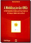 A Mobilização das Ongs no Enfrentamento da Exploração Sexual Comercial / Maria Lúcia Pinto Leal