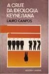 A Crise da Ideologia Keynesiana / Lauro Campos
