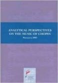 Analytical Perspectives on the Music of Chopin / Artur Szklener