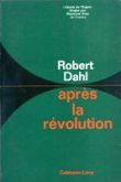 Après La Revolution / Robert Dahl