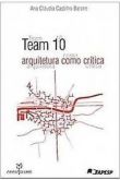 Arquitetura Como Critica - Team 10 / Ana Claudia Castilho Barone