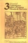 Comentários Sobre a Primeira Década de Tito Lívio / Maquiavel