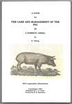 A Guide to the Care and Manegement of the Pig as a Domestic Animal / Erik Bivorg